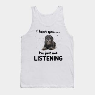 Lowchen I hear you ... I am just not listening Tank Top